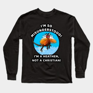 🦎 I'm a Heathen, Don't Mistake Me for a Christian, Jesus Lizard Long Sleeve T-Shirt